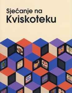 Gverić, K. </br> „Sjećanje na Kviskoteku“